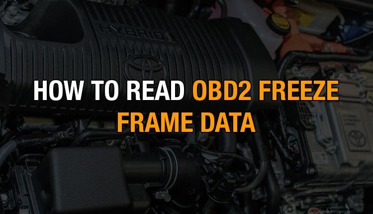How To Read OBD2 Freeze Frame Data