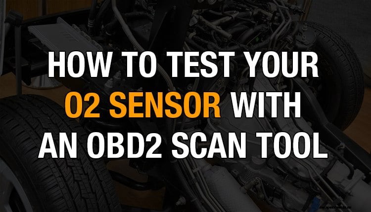 How To Test Your O2 Sensor With An OBD2 Scan Tool