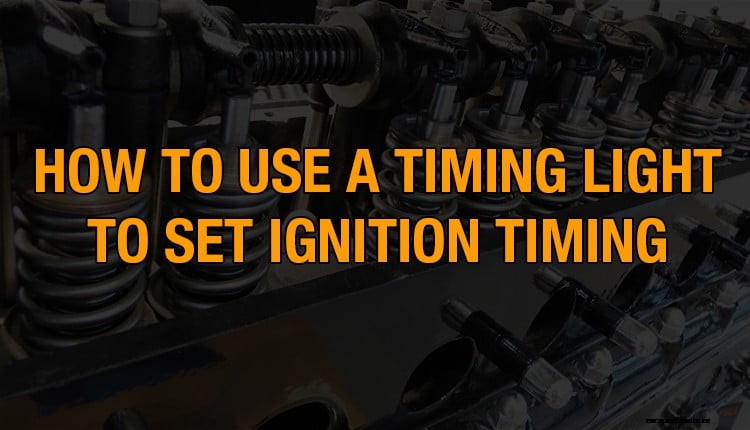 How to use a timing light to set ignition timing