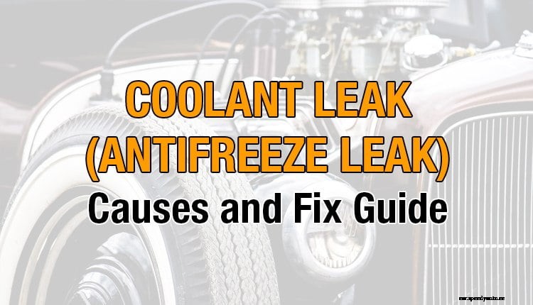 Coolant Leak (Antifreeze Leak): Causes and Fix Guide