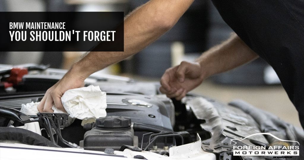 BMW Maintenance You Shouldn’t Forget