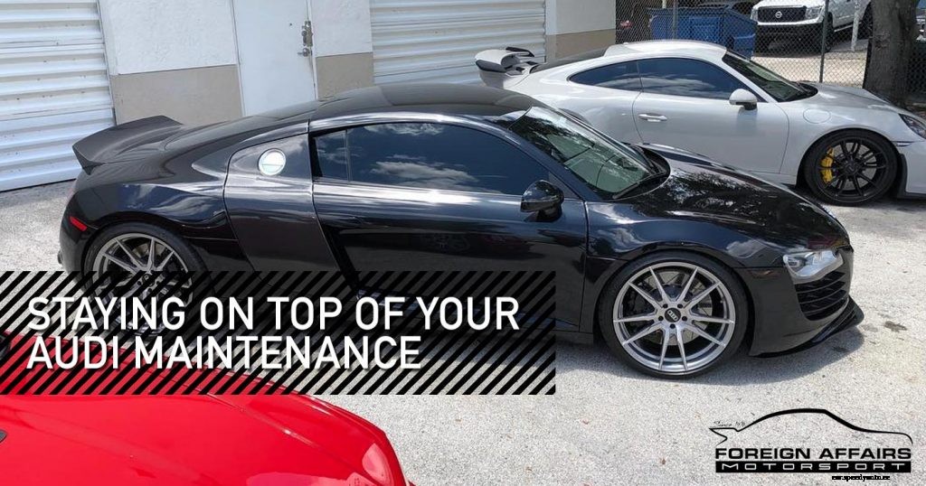 Staying On Top Of Your Audi Maintenance