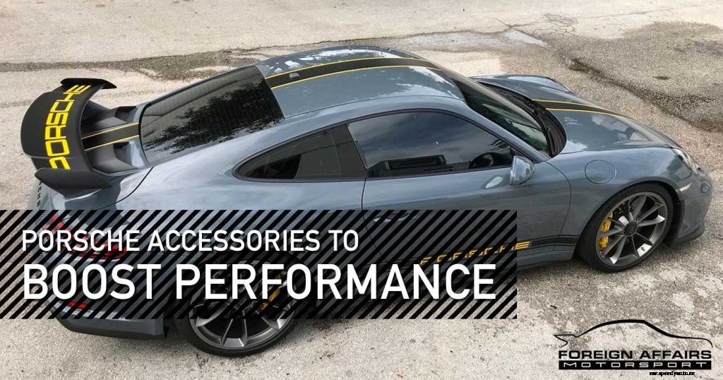 Porsche Accessories to Boost Performance
