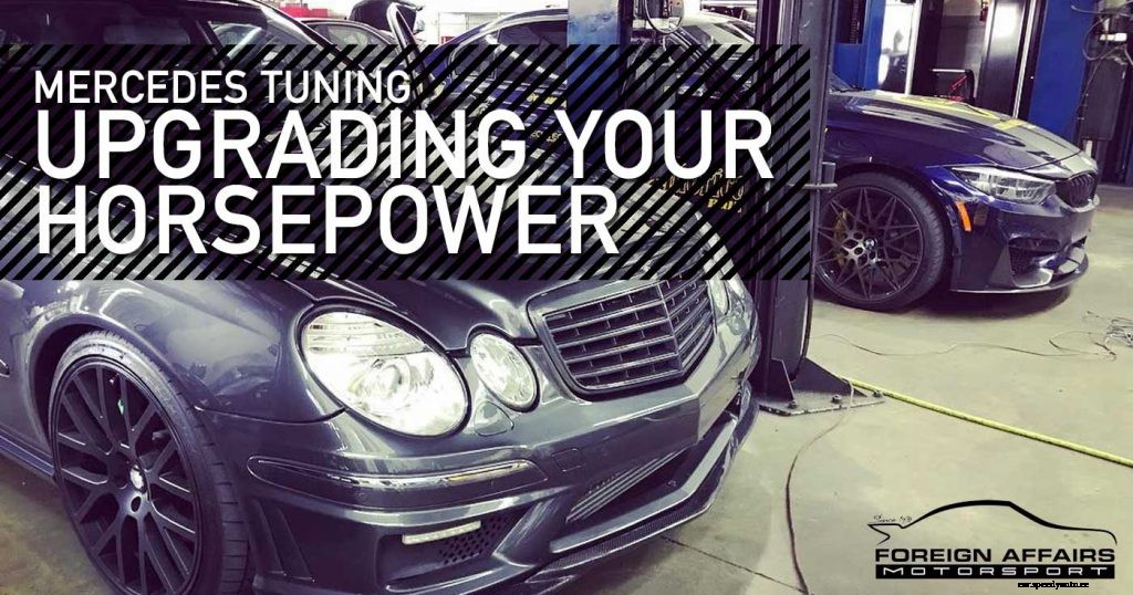 Mercedes Tuning – Upgrading Your Horsepower