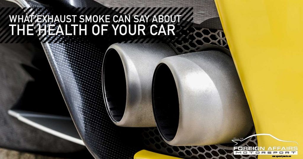 What Exhaust Smoke Can Say About The Health Of Your Car