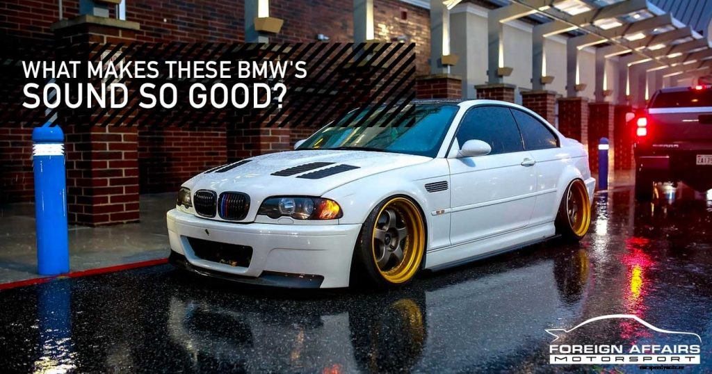 What Makes These BMW’s Sound So Good?