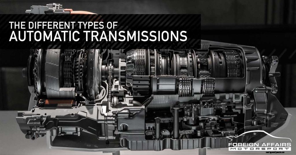 The Different Types of Automatic Transmissions
