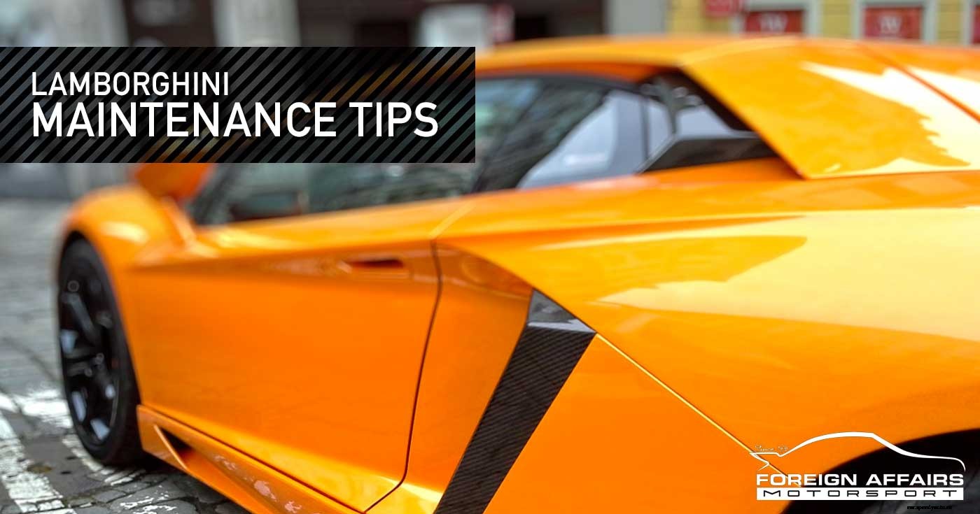 Lamborghini Maintenance Tips