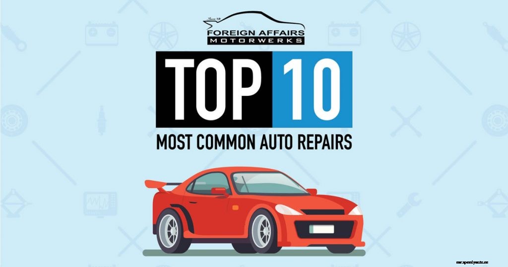 The Top 10 Most Common Auto Repairs