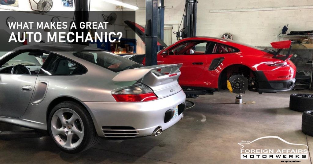 What Makes A Great Auto Mechanic?
