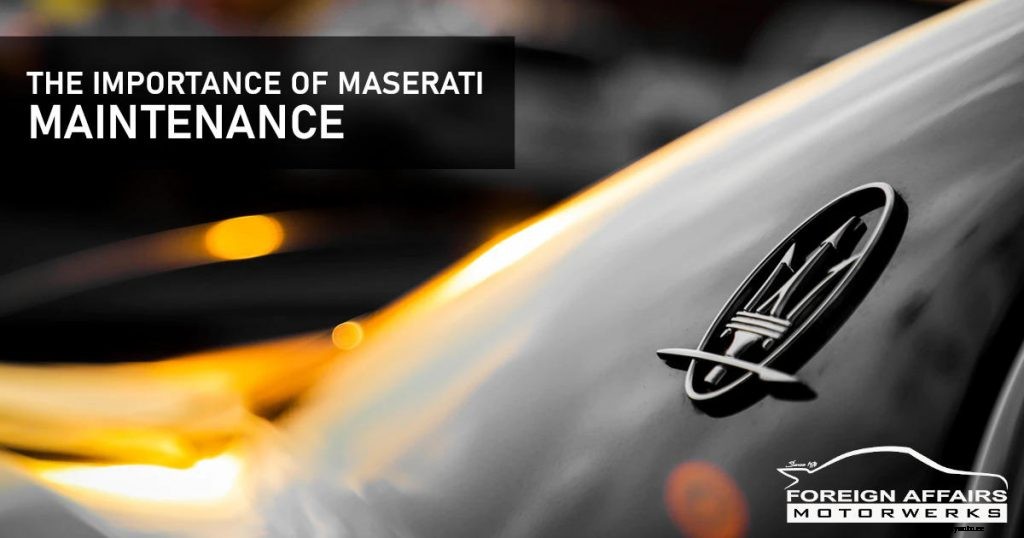 The Importance Of Maserati Maintenance