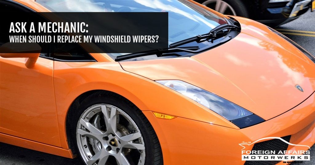Ask A Mechanic: When Should I Replace My Windshield Wipers?