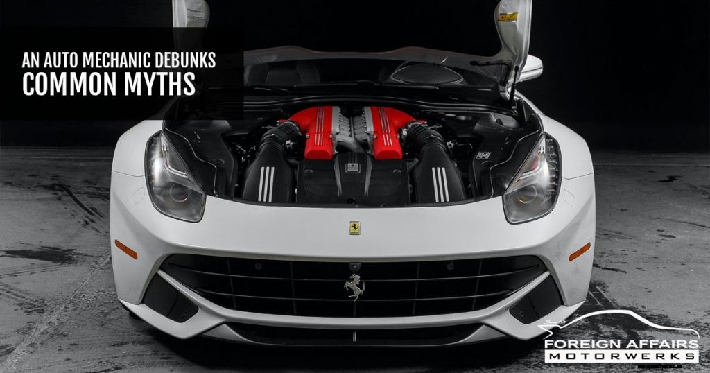 An Auto Mechanic Debunks Common Myths