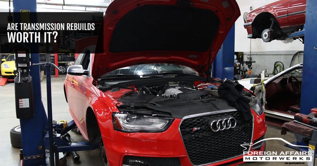 Are Transmission Rebuilds Worth It?