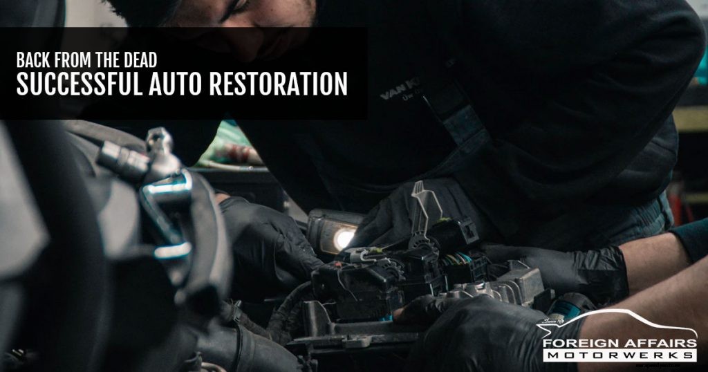 Back From The Dead – Successful Auto Restoration