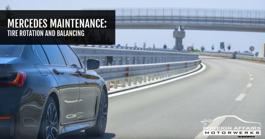 Mercedes Maintenance: Tire Rotation And Balancing