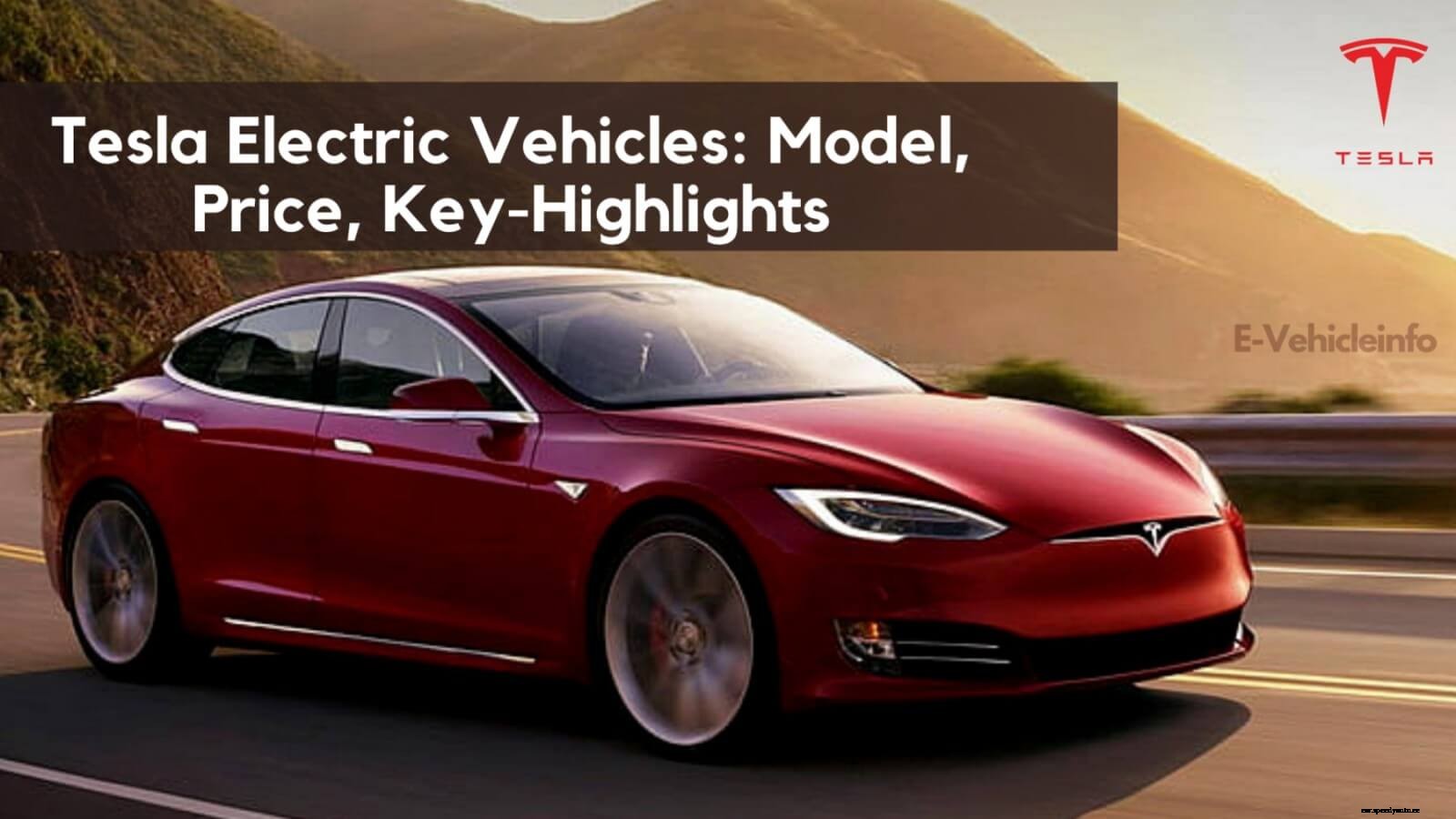 Tesla Electric Cars: Price, Model, Key-Highlights