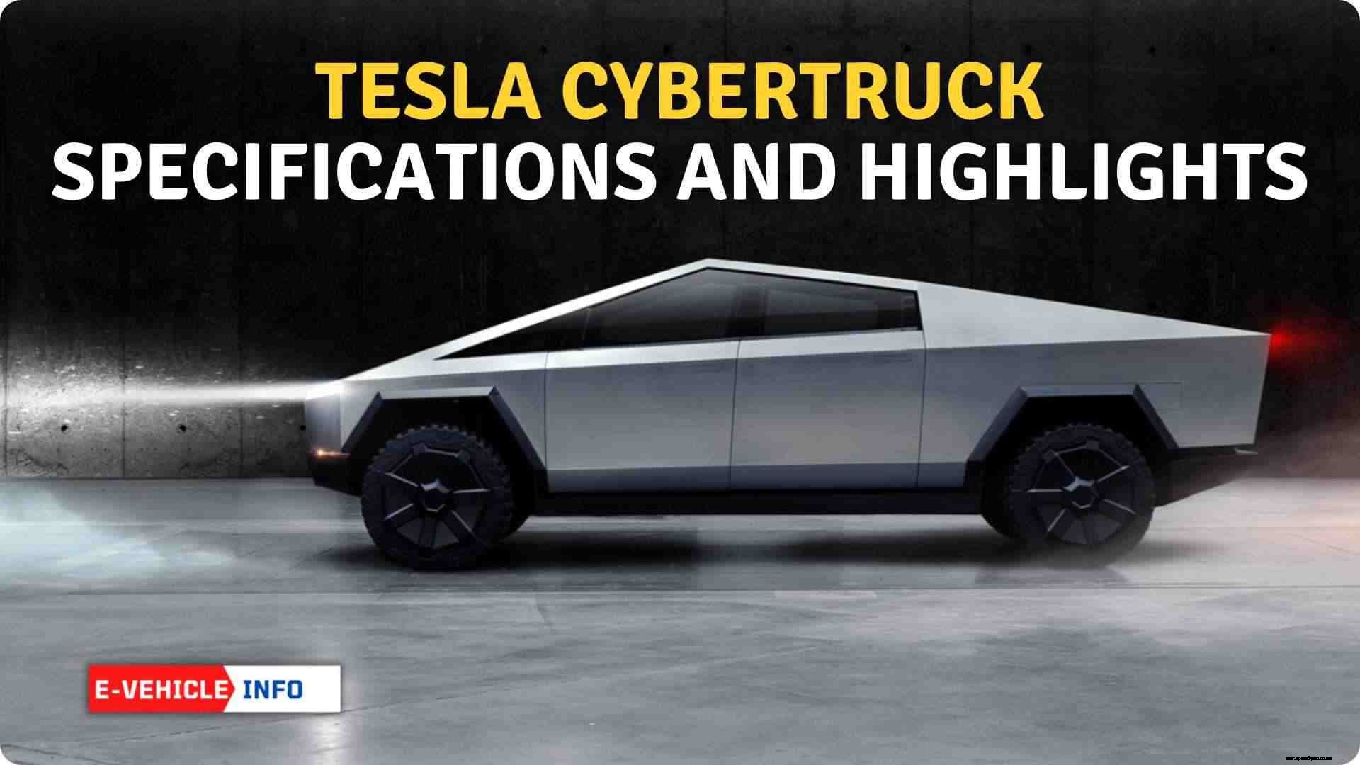 Tesla Cybertruck Specifications and Highlights- Tesla