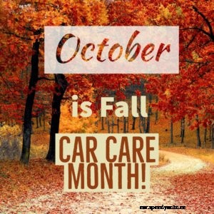 Fall Car Care Month in Full Swing