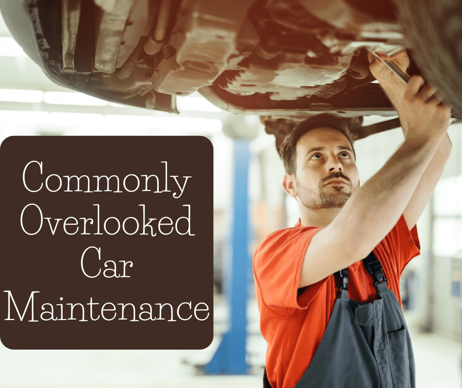 4 Commonly Overlooked Car Maintenance Items