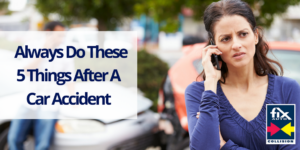 5 Things You Should ALWAYS Do After a Car Accident [Infographic]