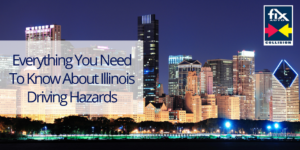 Everything You Need To Know About Illinois Driving Hazards
