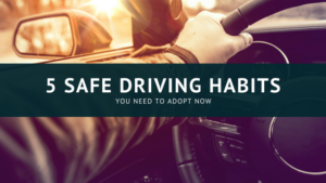 5 Good Driving Habits You Should Adopt