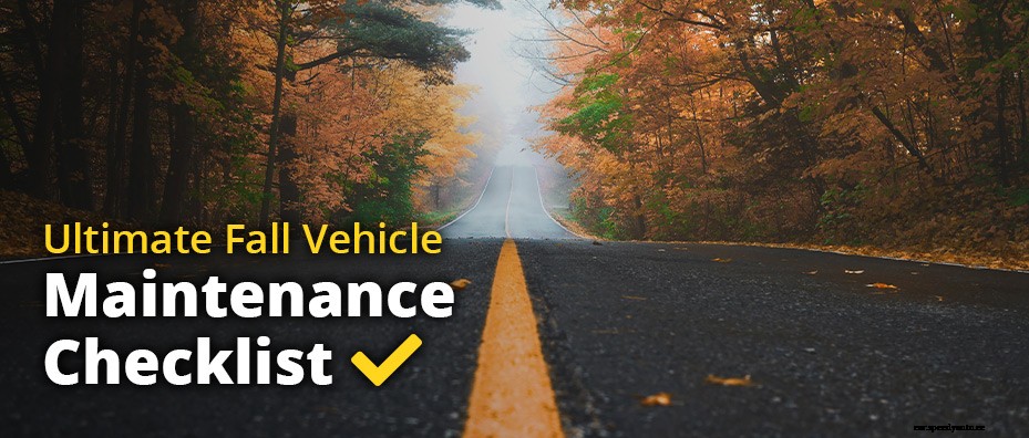 Fall Vehicle Maintenance Checklist