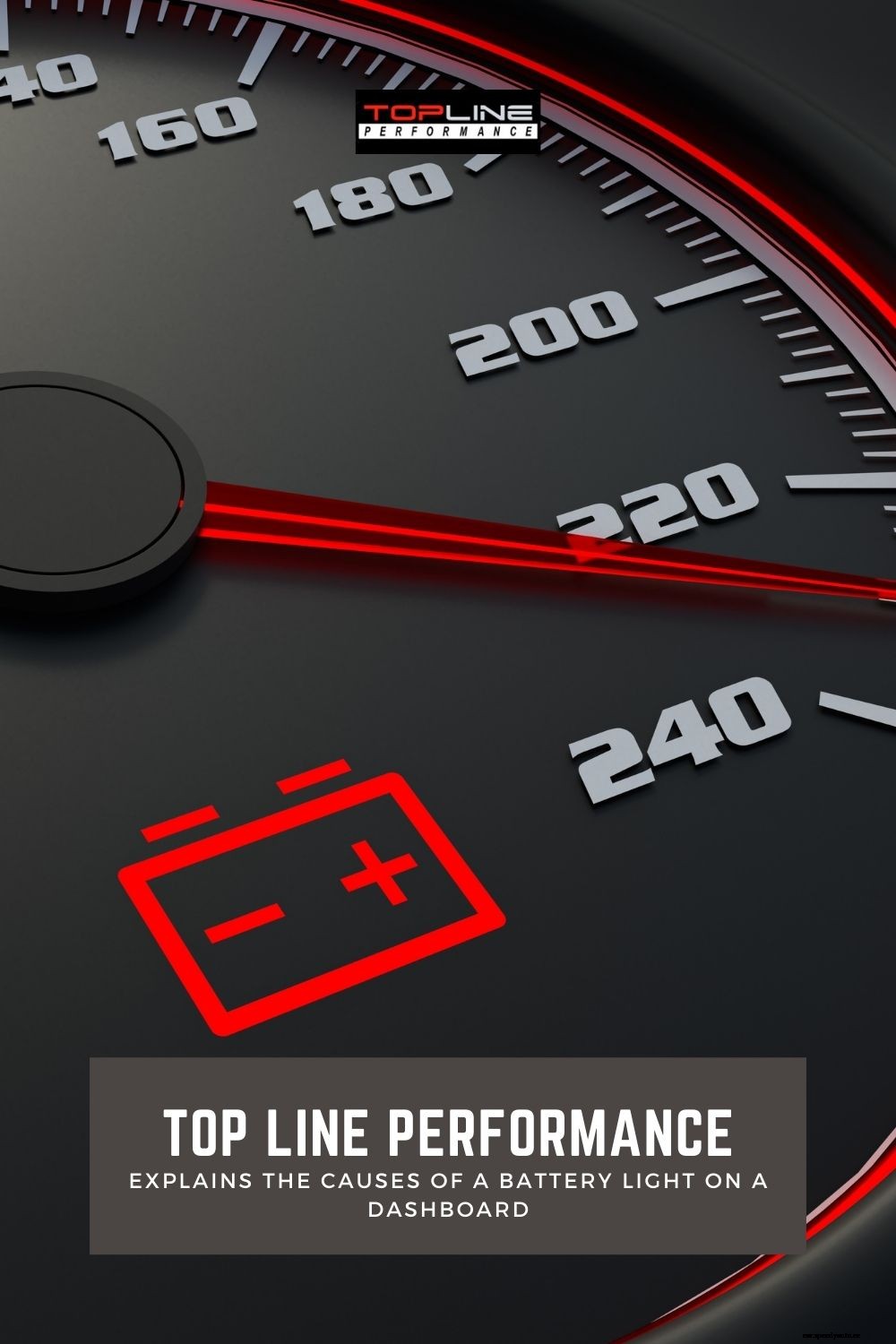 Top Line Performance Explains The Causes Of A Battery Light On A Dashboard