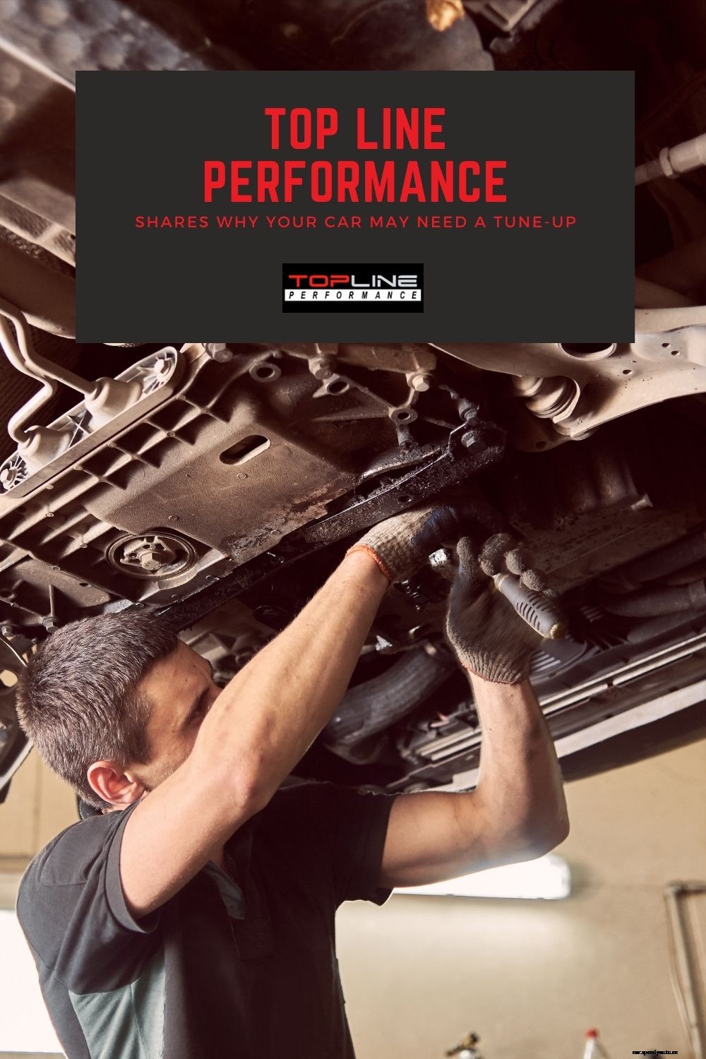Top Line Performance Shares Why Your Car May Need A Tune-Up