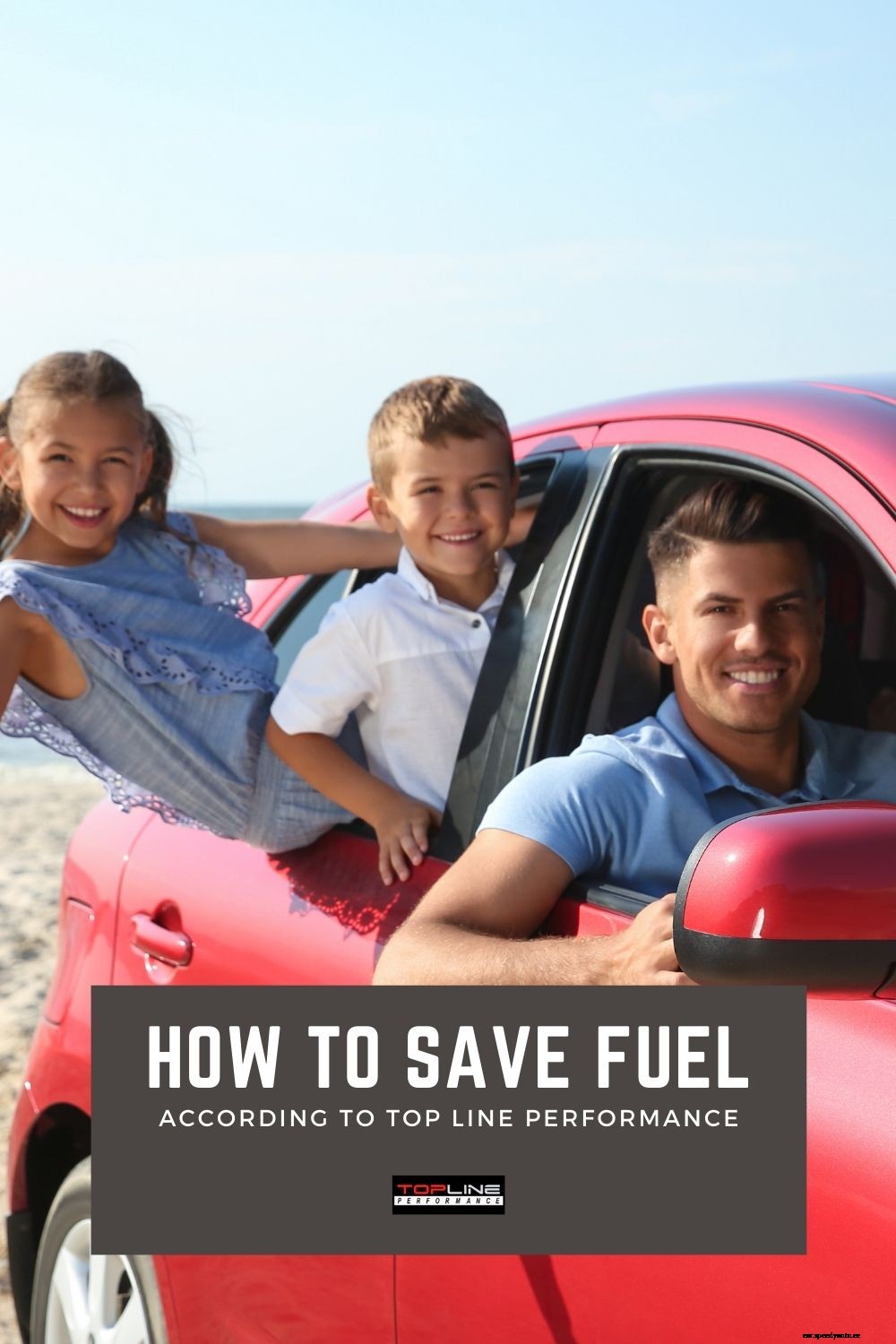 How To Save Fuel According To Top Line Performance