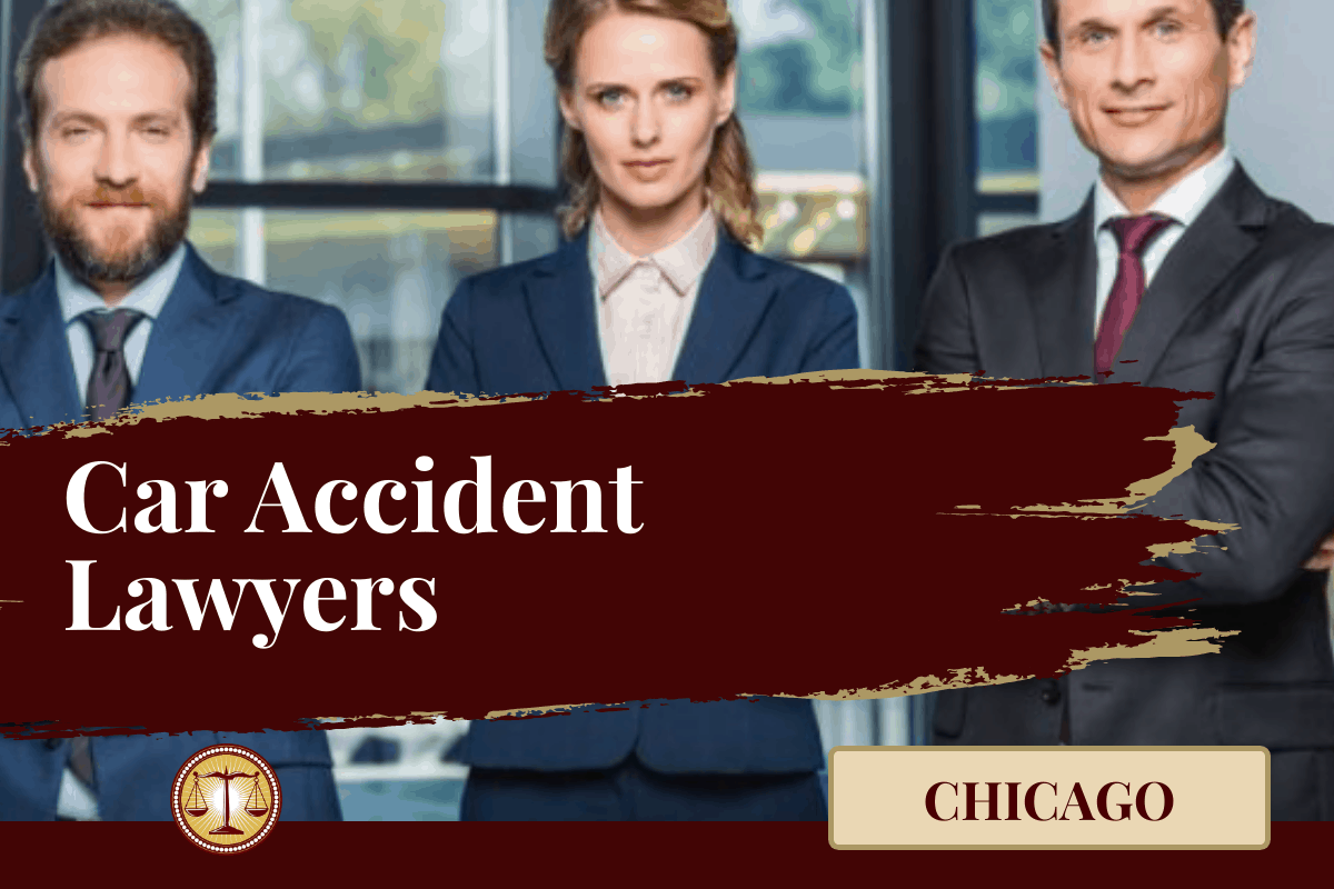 Car Accident Lawyers Near Me in Chicago Illinois