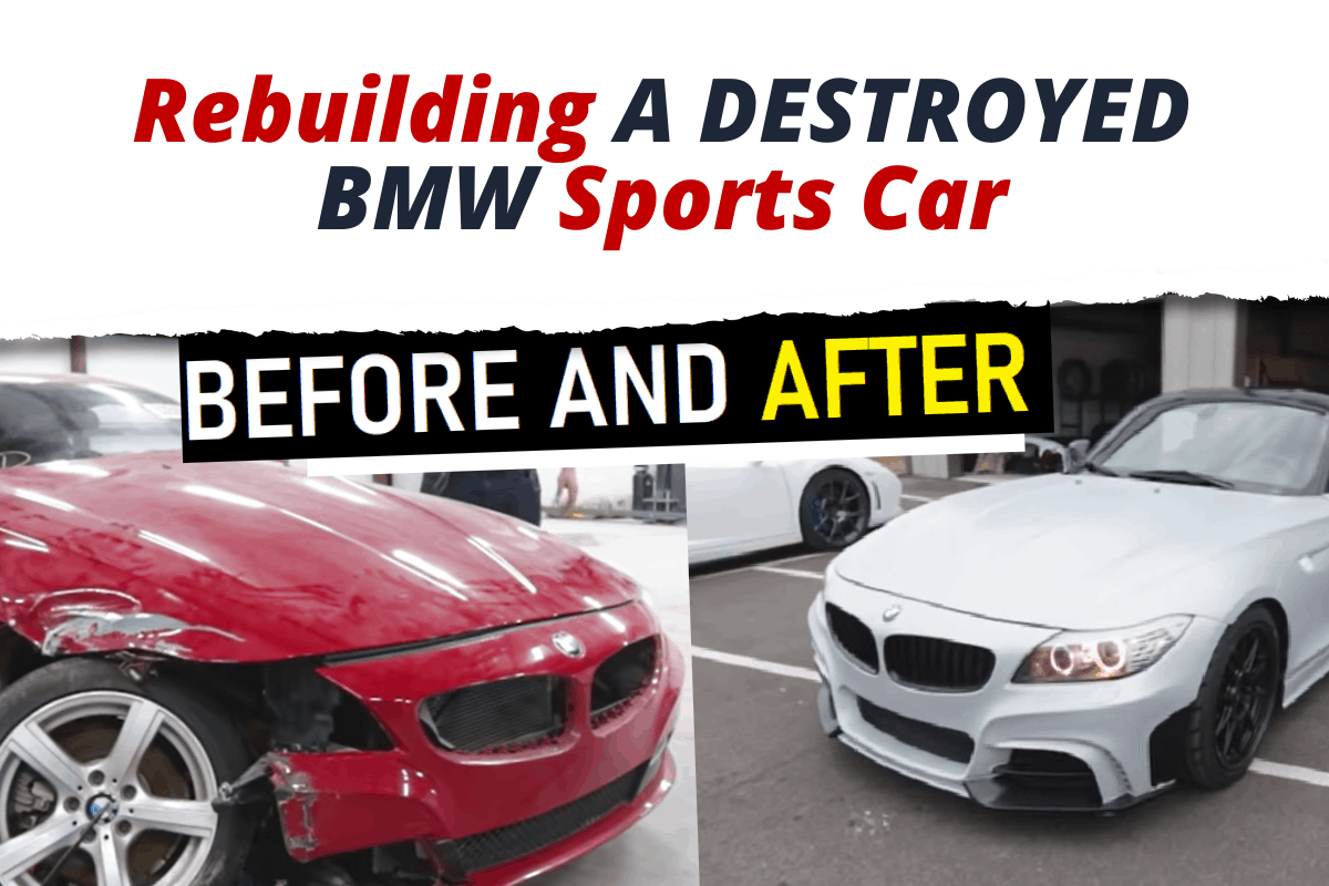 Fixing A Car Z4 BMW That Was Destroyed