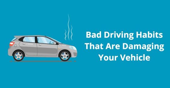 8 Driving Habits That Could Be Causing Damage to Your Car