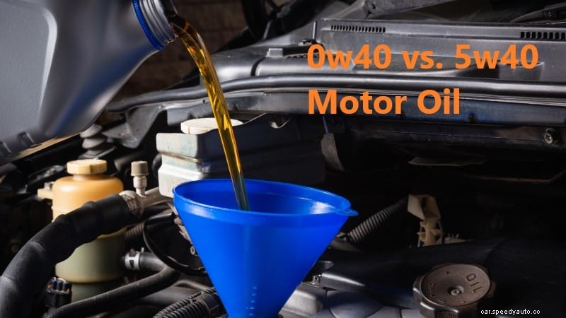 0w40 vs. 5w40 : What is the Difference?