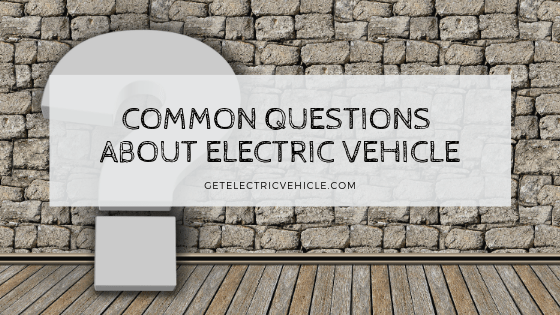Commonly Asked Questions about Electric Cars
