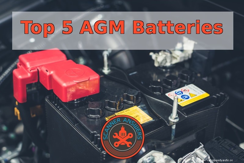Choosing the Best AGM Battery for Your Car in 2020