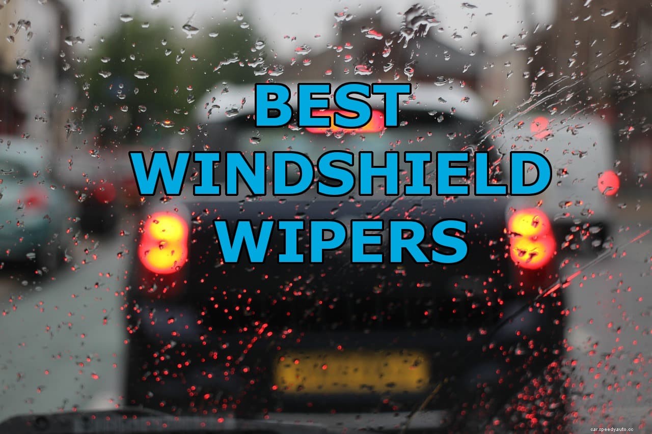 What are the best windshield wiper blades for your vehicle in 2020