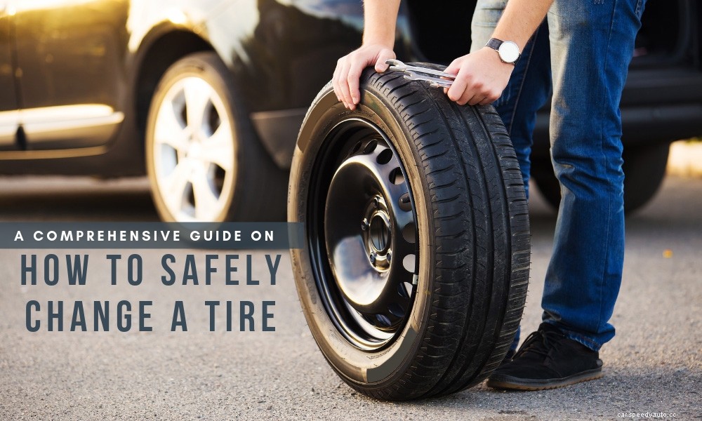 A Comprehensive Guide on How to Safely Change a Tire