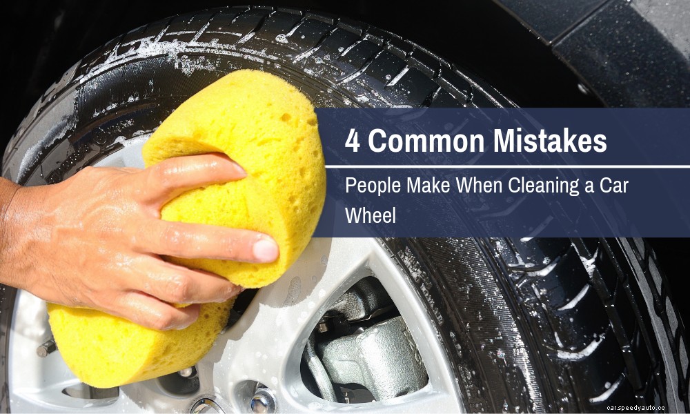 4 Common Mistakes People Make When Cleaning a Car Wheel