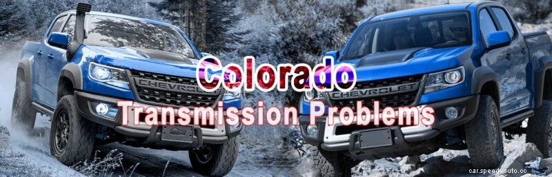 2019 Chevy Colorado transmission problems
