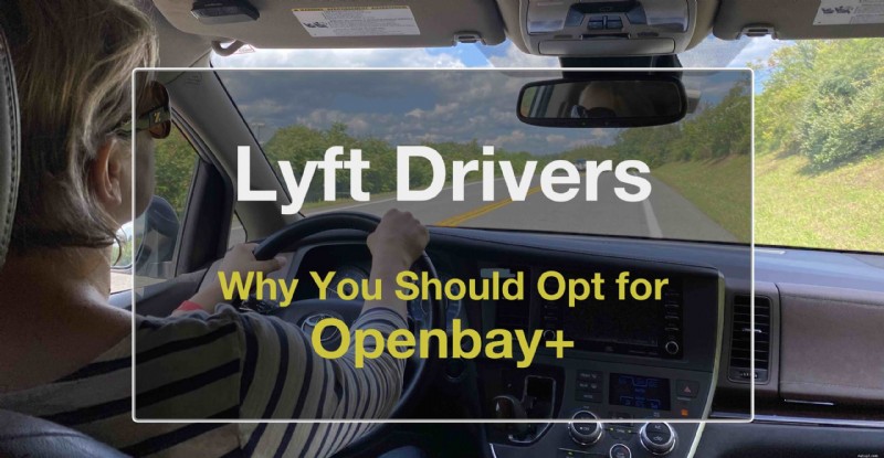 Openbay+: The Smart Choice for Lyft Drivers  Vehicle Care