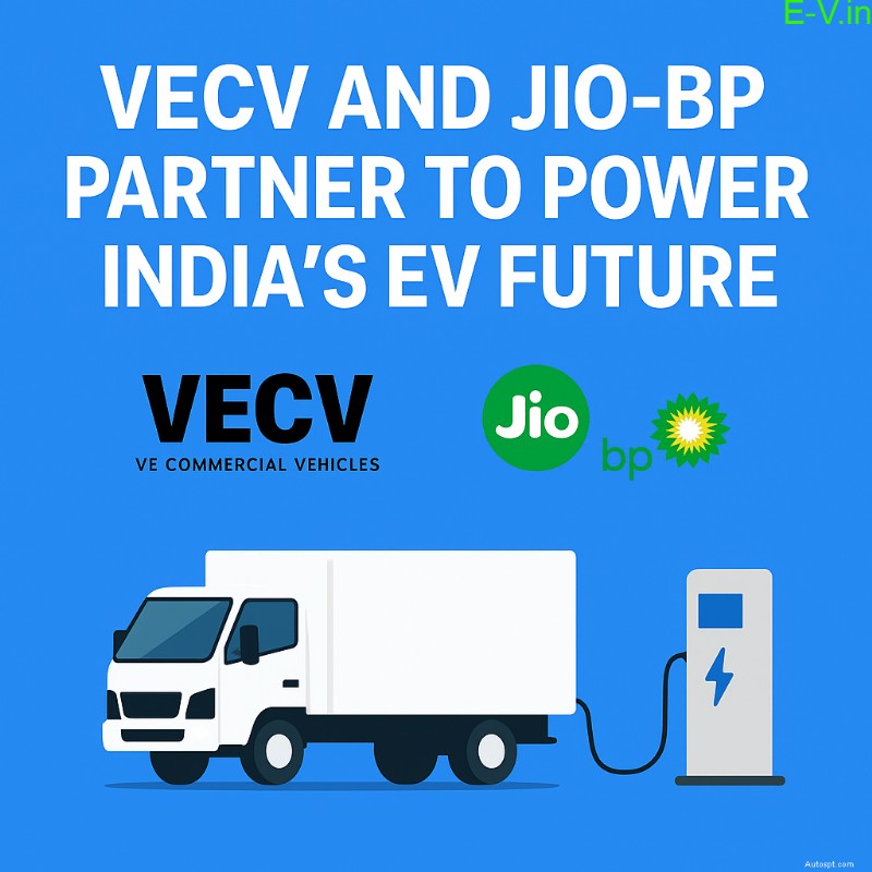 VECV & Jio-bp Forge Strategic Alliance to Expand India s Electric Commercial Vehicle Charging Network
