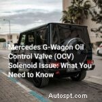 Mercedes G‑Wagon OCV Solenoid Issues: Symptoms, Causes & Repair Guidance