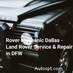 Trusted Rover Mechanics in Dallas – Expert Land Rover Service & Repair