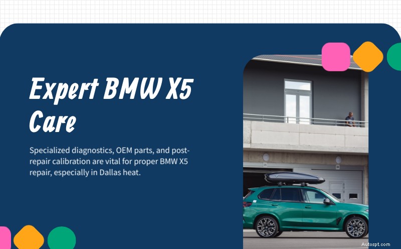 Expert BMW X5 Repairs in Plano, Dallas & White Rock – Certified Diagnostics & Full-System Service