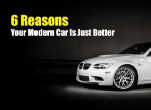 6 Reasons Your Modern Car Is Just Better