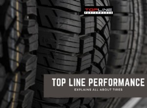 Top Line Performance Explains All About Tires