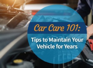 Car Care 101: Tips to Maintain Your Vehicle for Years