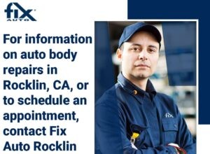 Urgent Auto Body Repair in Rocklin, CA: Safeguard Your Vehicle’s Safety and Value